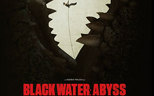 Hollywood thriller-horror film `Black Water Abyss` (Release - October 1st, 2020)